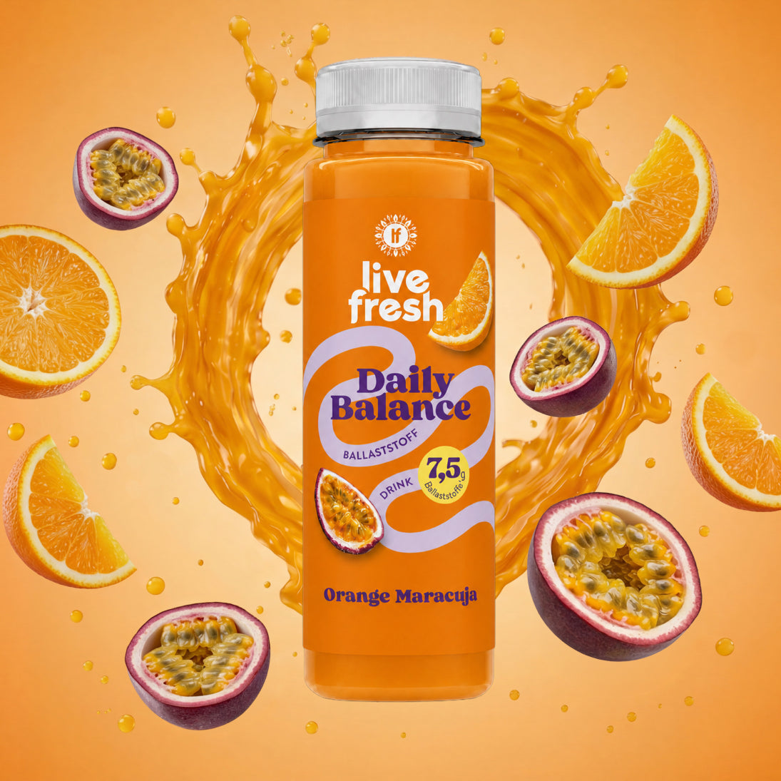 LiveFresh Daily Balance Ballaststoffquelle Drink Orange Maracuja mit Orangen und Maracuja und Saftswirl im Hintergrund.